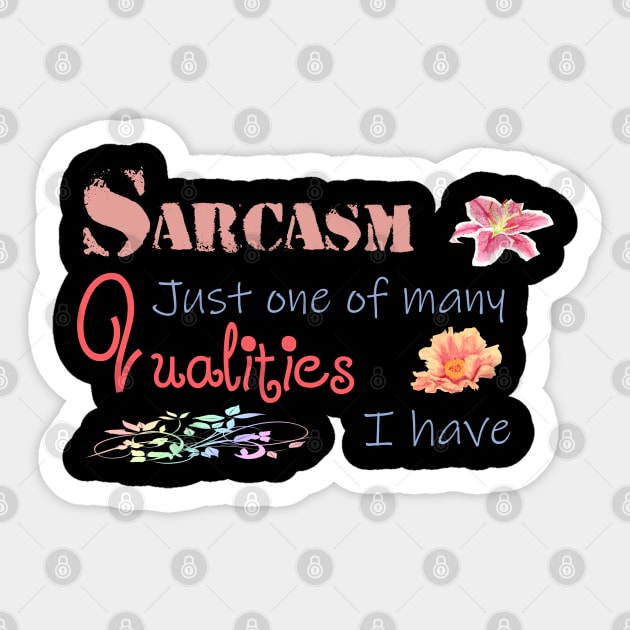 Sarcasm qualities quote Sticker by Ezhael